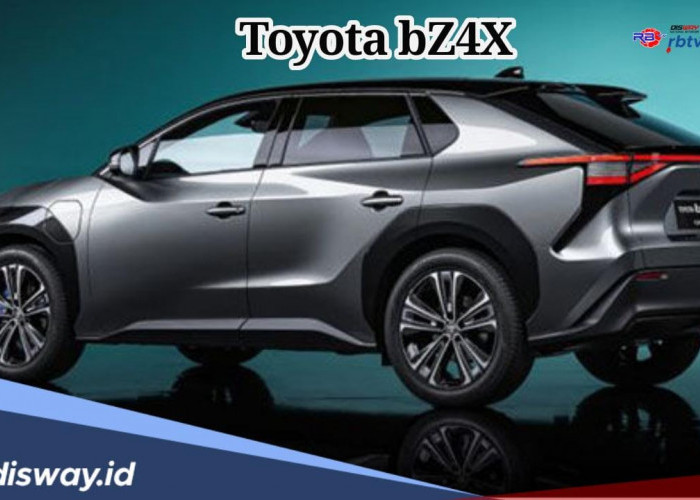 Tangguh dan Canggih, Ini Spesifikasi Mobil Listrik Toyota bZ4X dengan Harga Terjangkau
