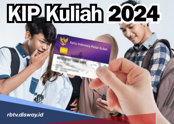 Syarat Daftar Beasiswa KIP Kuliah 2024 serta Jumlah Bantuan yang Diterima