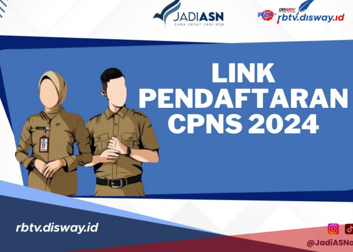 Dibuka Bulan Juli, Ini Link Pendaftaran CPNS 2024, Segera Lengkapi Persyaratan dan Berkas 