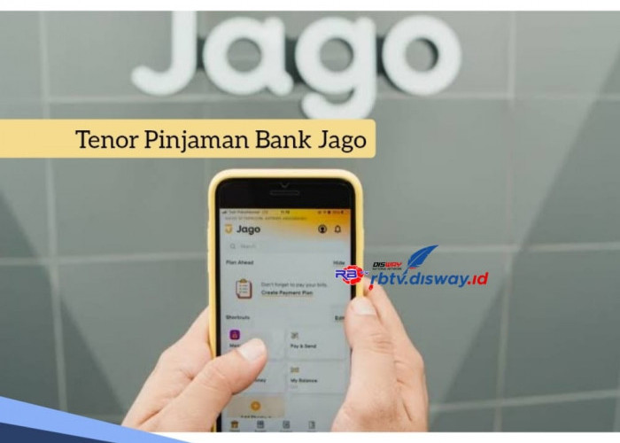 Tenor Angsuran Pinjaman Bank Jago Berapa Lama? Coba Cek Dulu Sebelum Pinjam Uang Rp 5 Juta