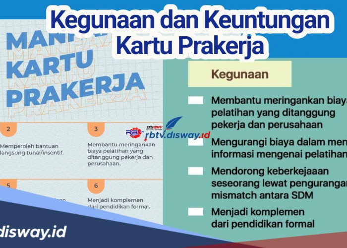 Tidak hanya Mengembangkan Kompetensi Diri, Ini 5 Kegunaan dan Keuntungan Kartu Prakerja