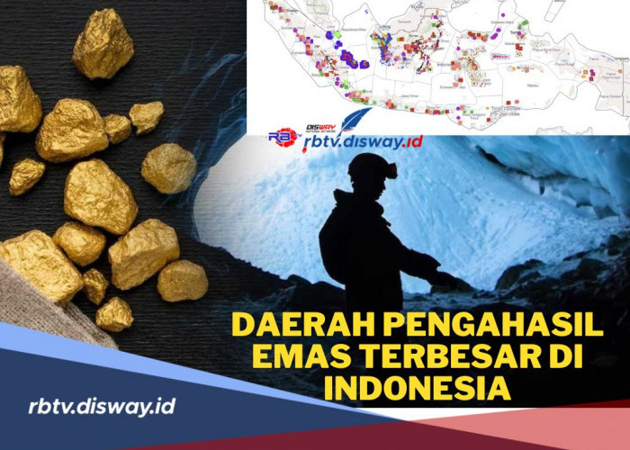 Ini Daerah yang Menjadi Penghasil Emas Terbesar di Indonesia, Apakah Daerahmu Termasuk? Cek Sekarang