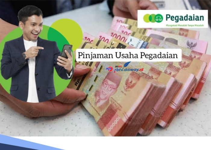 Pinjaman Usaha Pegadaian, Plafon Rp 25 Juta Cicilan Tetap per Bulan, Cermati Syarat Ini 