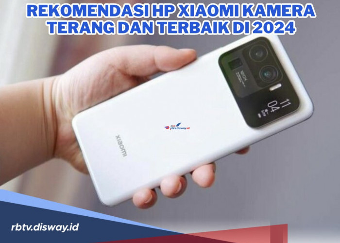 Inilah 8 Rekomendasi Hp Xiaomi Kamera Terang dan Terbaik di 2024