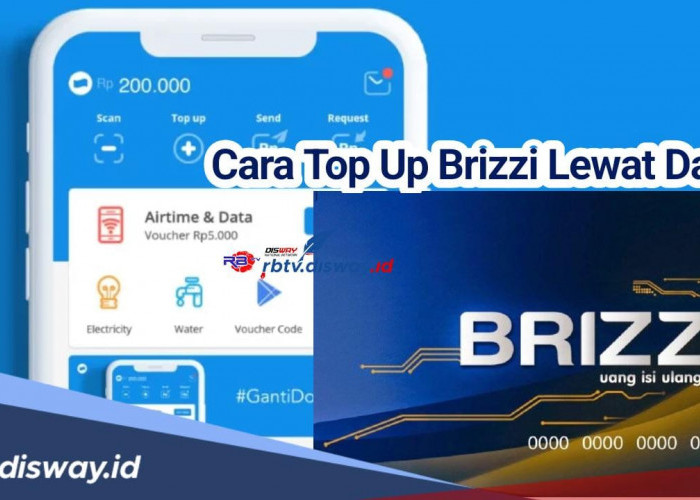 Dapat Digunakan untuk Transaksi Antar Bank, Begini Cara Mudah Top Up Brizzi Lewat DANA