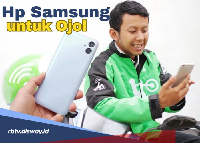 Rekomendasi Hp Samsung untuk Ojol, Baterai di Atas 4000 MAh dan Harganya Miring