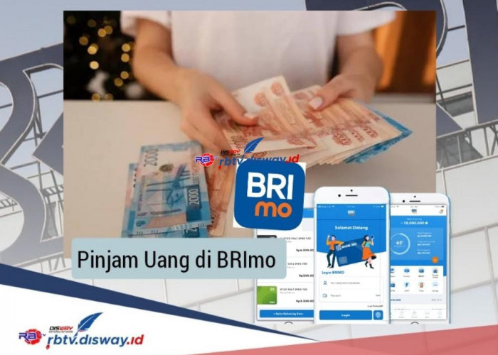 Cara Pinjam Uang di BRImo, Pinjaman Rp 30 Juta Cicilan hanya Rp 800 Ribuan