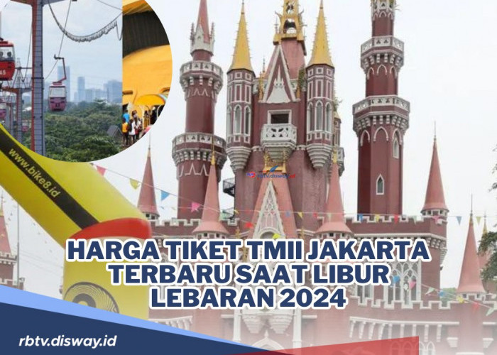 Harga Tiket TMII Jakarta untuk Libur Lebaran, Kabarnya Ada Kenaikan 