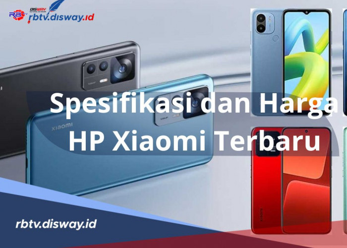 Gamers Wajib Tahu! Berikut Daftar 5 Hp Xiaomi Terbaru dengan Spesifikasi Unggul dan Harga yang Terjangkau