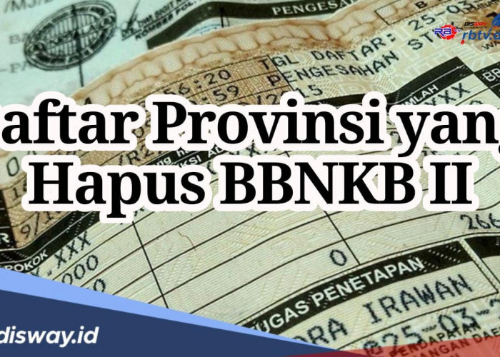 Daftar Provinsi yang Sudah Hapus BBNKB II, Daerahmu Termasuk?